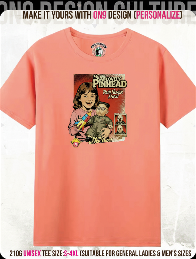 210G Unisex T(MY LOVELY PINHEAD)