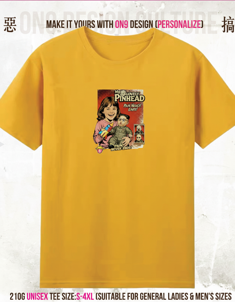 210G Unisex T(MY LOVELY PINHEAD)